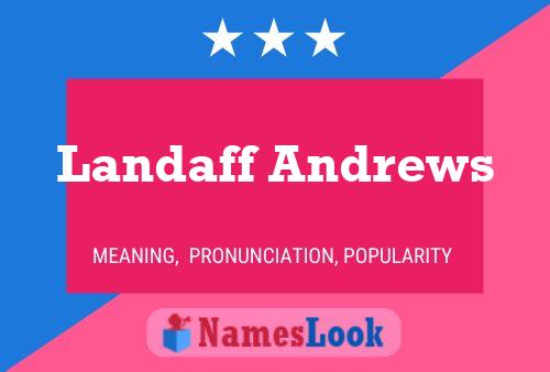 Landaff Andrews Name Poster