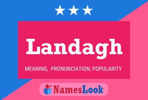 Landagh Name Poster