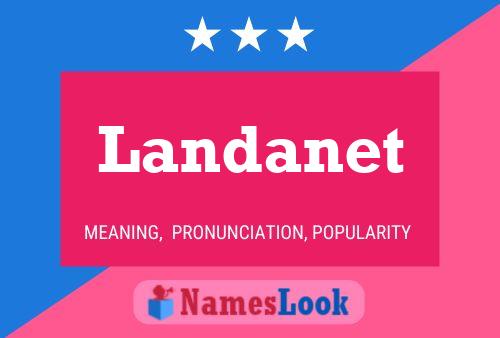 Landanet Name Poster