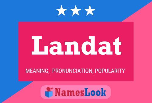 Landat Name Poster