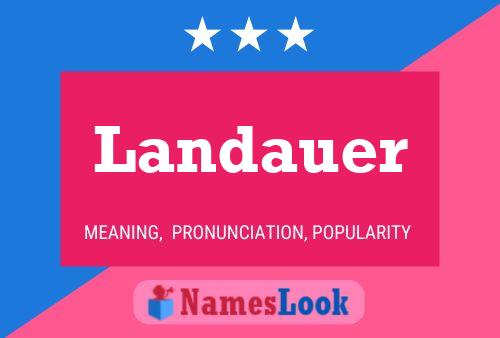 Landauer Name Poster