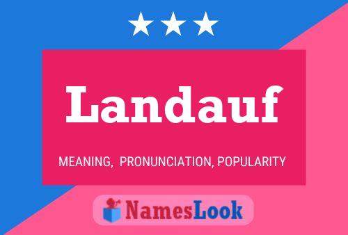 Landauf Name Poster