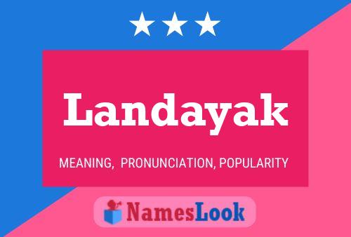 Landayak Name Poster