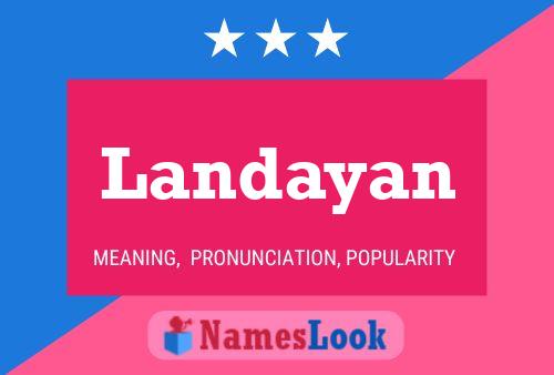 Landayan Name Poster