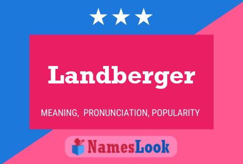 Landberger Name Poster