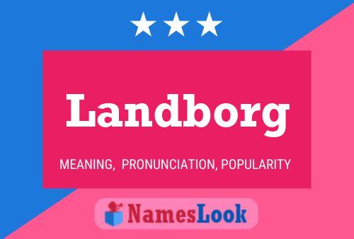 Landborg Name Poster