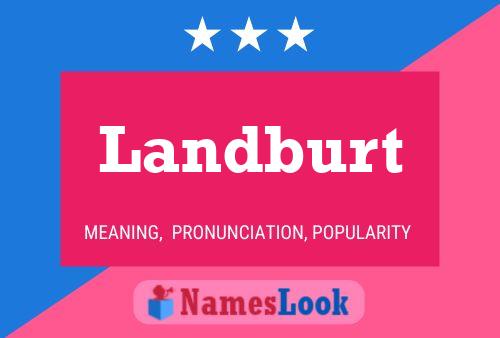 Landburt Name Poster