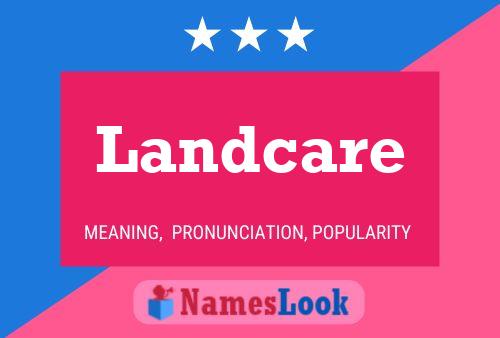 Landcare Name Poster