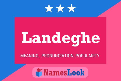 Landeghe Name Poster