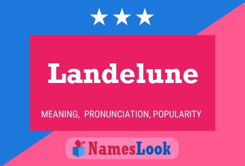 Landelune Name Poster