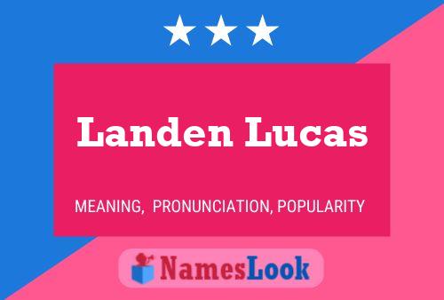 Landen Lucas Name Poster