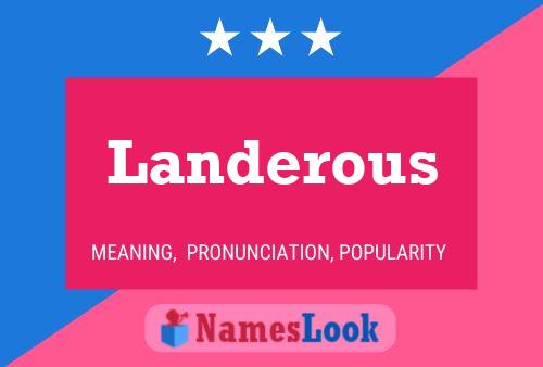 Landerous Name Poster