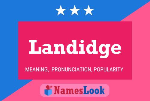 Landidge Name Poster