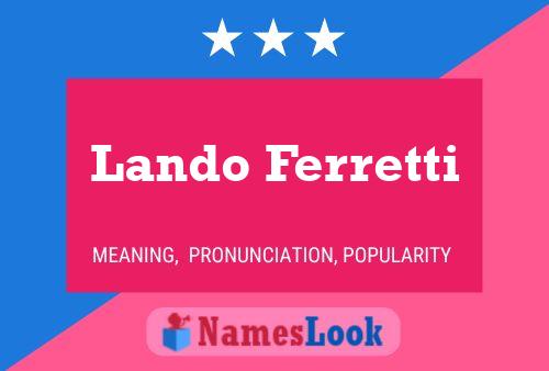 Lando Ferretti Name Poster