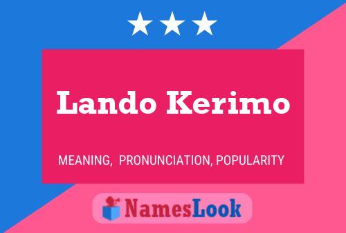 Lando Kerimo Name Poster