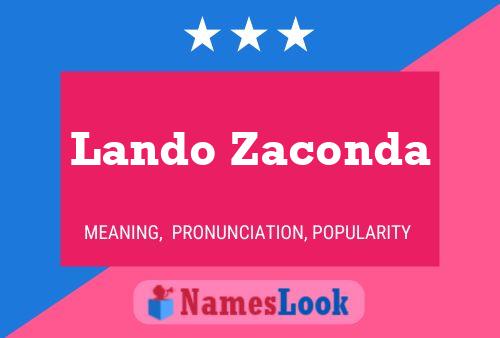 Lando Zaconda Name Poster