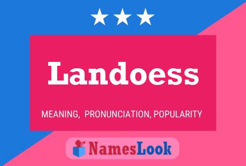 Landoess Name Poster