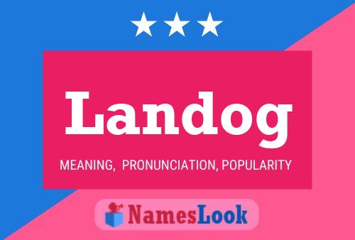 Landog Name Poster