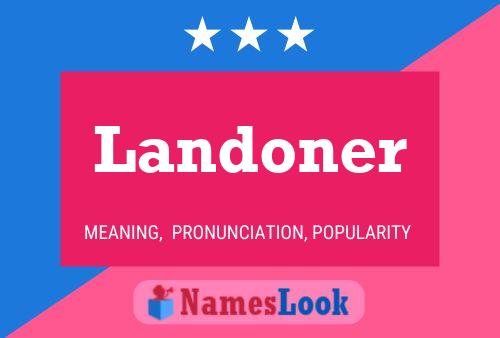 Landoner Name Poster