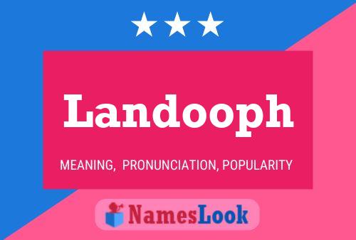 Landooph Name Poster