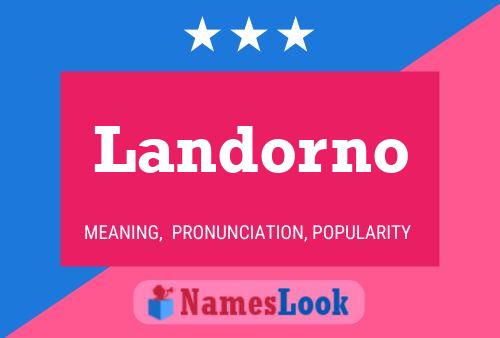 Landorno Name Poster