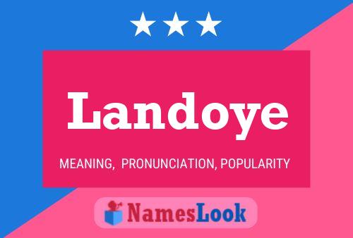 Landoye Name Poster