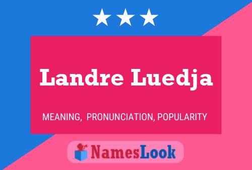 Landre Luedja Name Poster