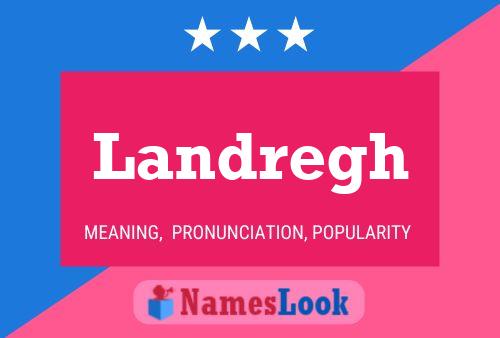 Landregh Name Poster