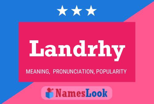 Landrhy Name Poster