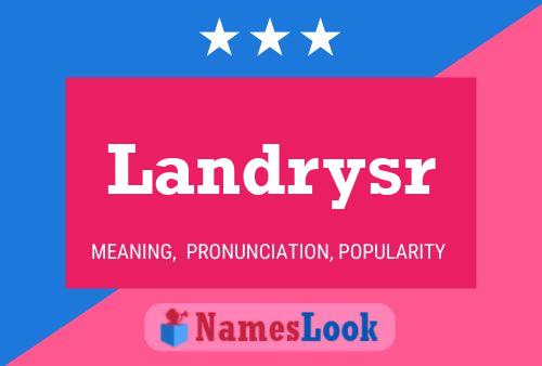 Landrysr Name Poster