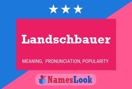 Landschbauer Name Poster