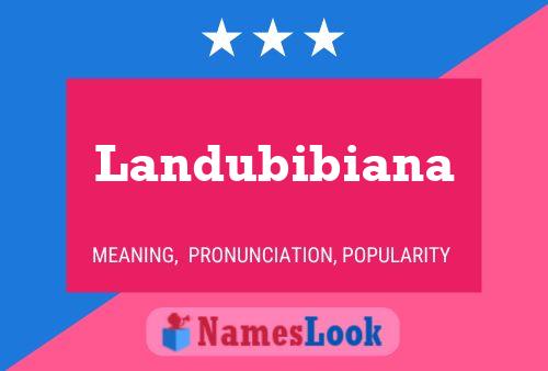 Landubibiana Name Poster