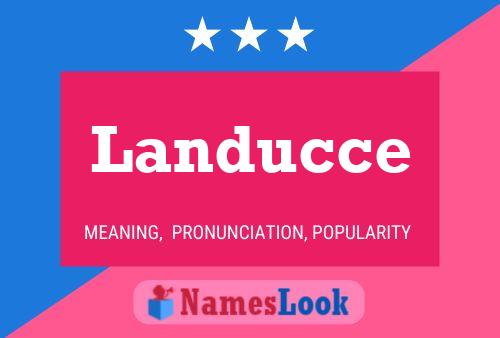 Landucce Name Poster