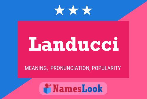 Landucci Name Poster