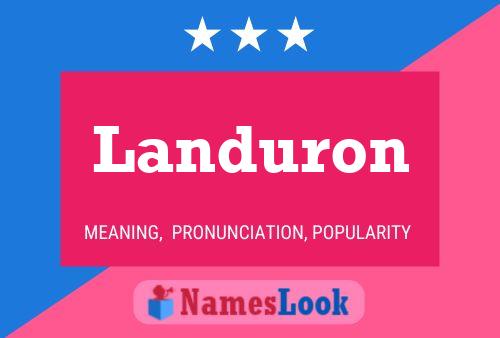 Landuron Name Poster