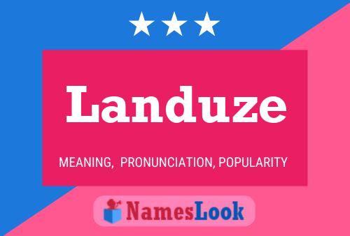 Landuze Name Poster