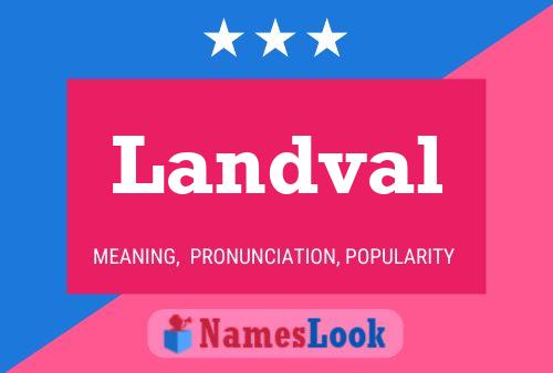 Landval Name Poster