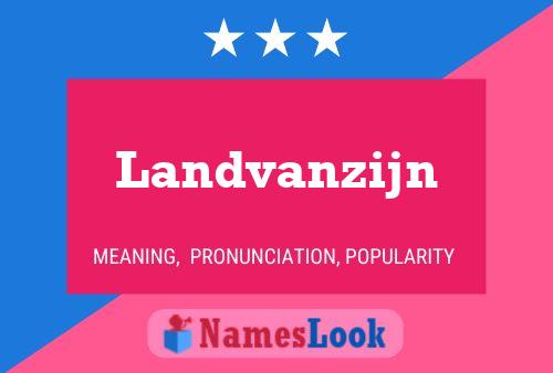 Landvanzijn Name Poster