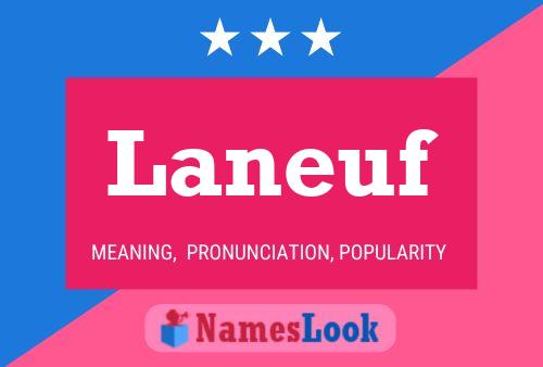 Laneuf Name Poster