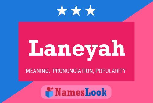 Laneyah Name Poster