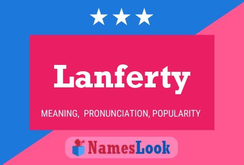 Lanferty Name Poster