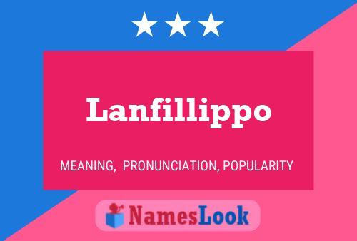 Lanfillippo Name Poster