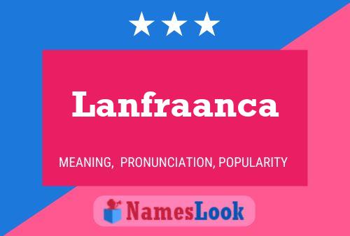 Lanfraanca Name Poster