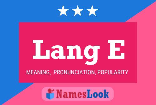 Lang E Name Poster