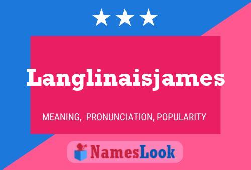 Langlinaisjames Name Poster