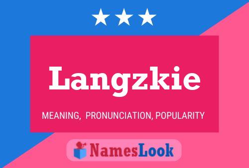 Langzkie Name Poster