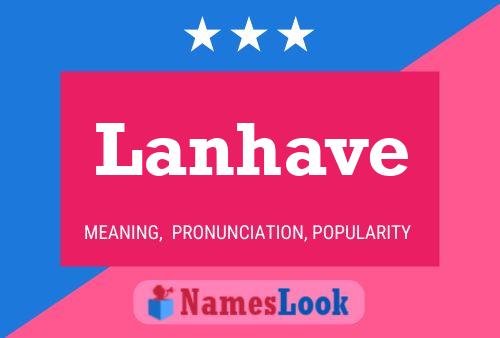 Lanhave Name Poster