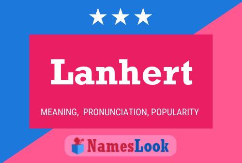 Lanhert Name Poster