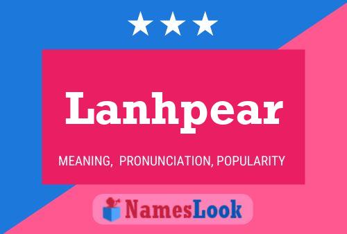 Lanhpear Name Poster