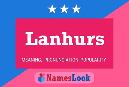 Lanhurs Name Poster